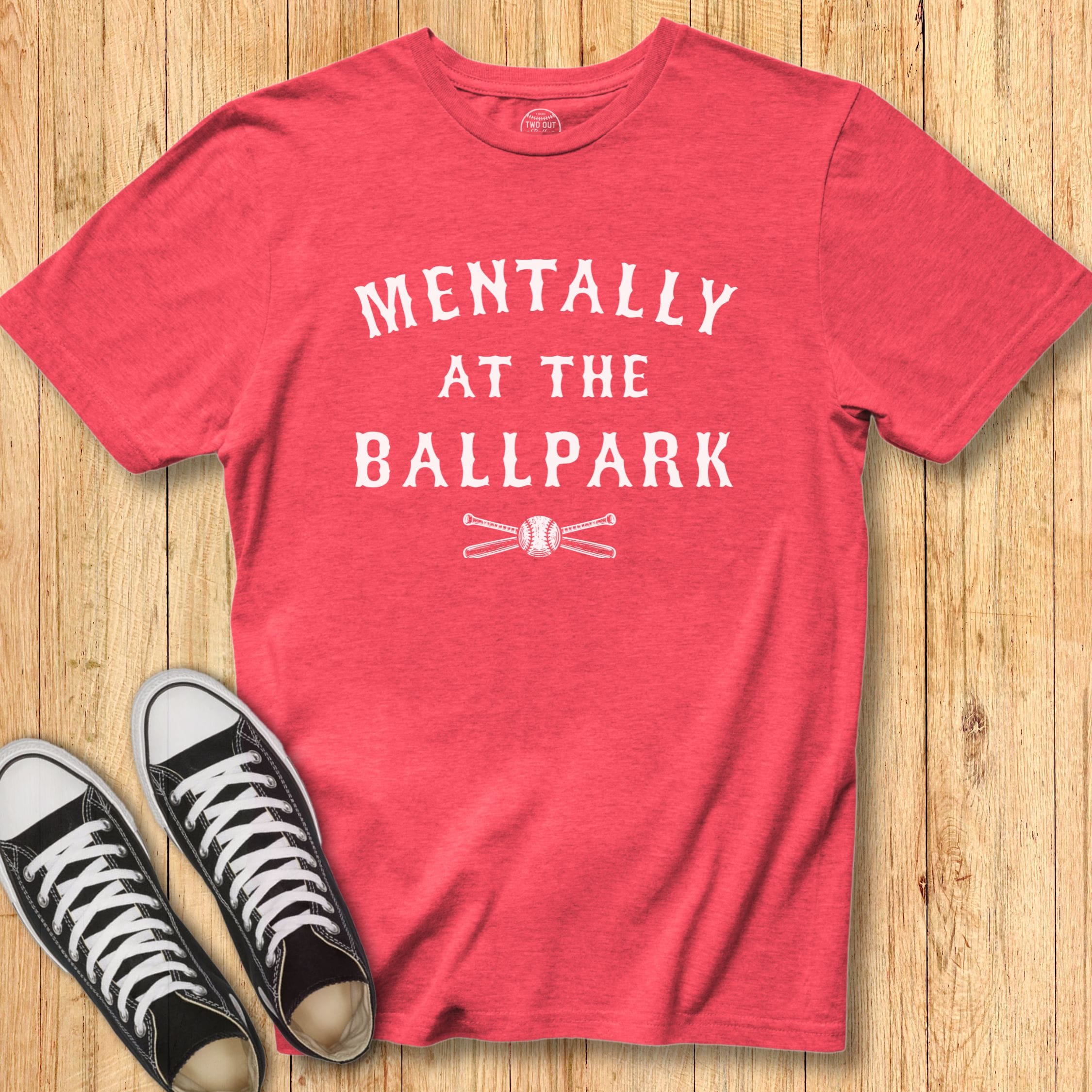 Mentally at the Ballpark Tee