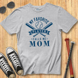 My Favorite Player Mom Tee