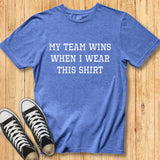 My Team Wins Tee
