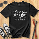 Play Like a Girl Script Tee