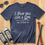 Play Like a Girl Script Tee