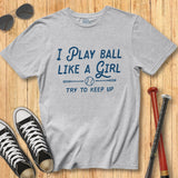 Play Like a Girl Script Tee