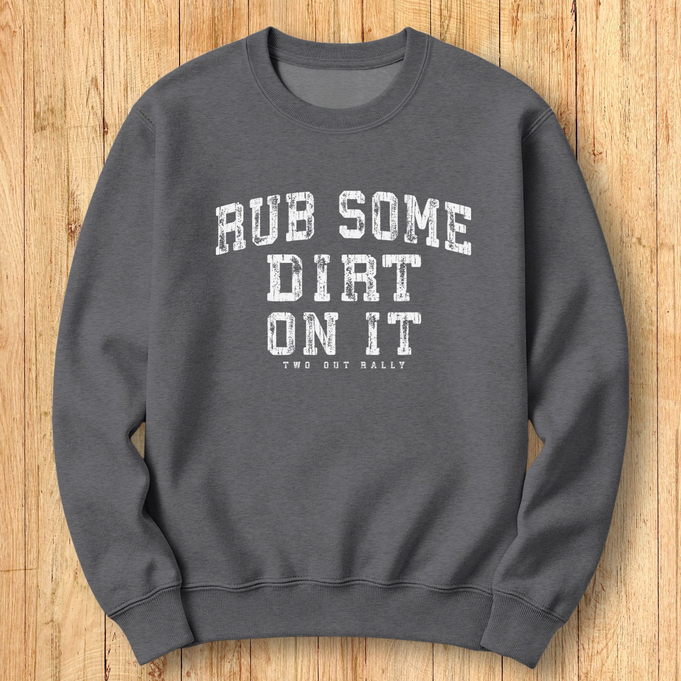 Rub Dirt Arch Sweatshirt
