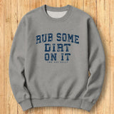 Rub Dirt Arch Sweatshirt