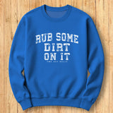 Rub Dirt Arch Sweatshirt