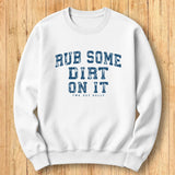 Rub Dirt Arch Sweatshirt