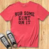 Rub Dirt Arch - Classic Tee