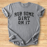 Rub Dirt Arch - Premium Tee