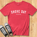 Shove Day Tee