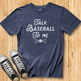 Talk Baseball Script Tee