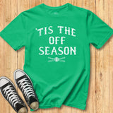 Tis the Off Season - Classic Tee