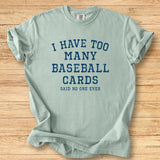 Too Many Cards - Premium Tee