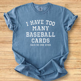 Too Many Cards - Premium Tee