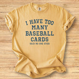 Too Many Cards - Premium Tee