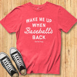 Wake Me Up - Classic Tee