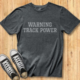 Warning Track Power Tee