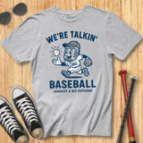 We're Talkin' Baseball Mascot Tee