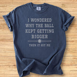 Wondered Why Baseball Premium Tee